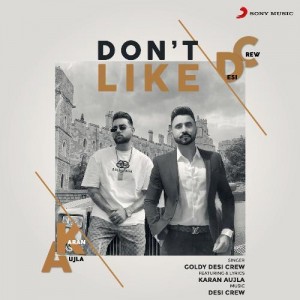 Dont Like - Karan Aujla mp3 songs