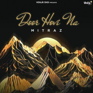 Door Hovi Na - Mitraz mp3 songs