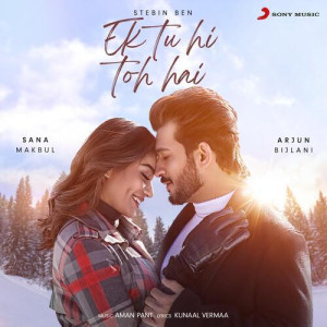 Ek Tu Hi Toh Hai - Stebin Ben mp3 songs