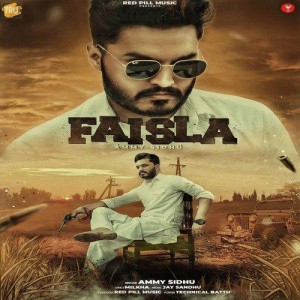 Faisla - Ammy Sidhu mp3 songs