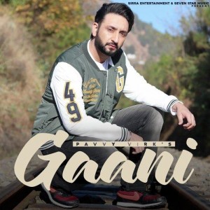 Gaani - Pavvy Virk mp3 songs