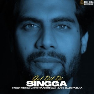 Gal Dil Di - Singga mp3 songs