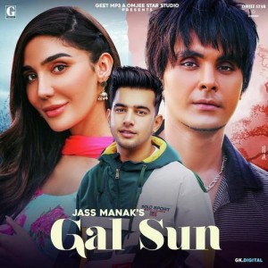 Gal Sun - Jass Manak mp3 songs