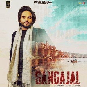 Gangajal - Gurman Maan mp3 songs