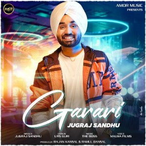 Garari - Jugraj Sandhu mp3 songs