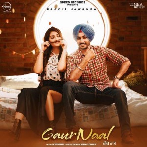 Gaur Naal - Rajvir Jawanda mp3 songs
