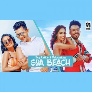 Goa Beach - Tony Kakkar And Neha Kakkar mp3 songs