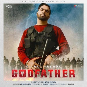 Godfather - Dilraj Grewal mp3 songs