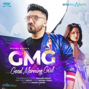 Good Morning Girl - Praabh Neear mp3 songs