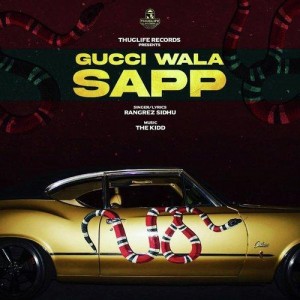 Gucci Wala Sapp - Rangrez Sidhu mp3 songs