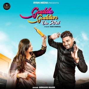 Gudde Guddian Da Khel - Armaan Maan mp3 songs