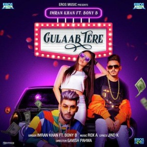 Gulaab Tere - Imran Khan mp3 songs