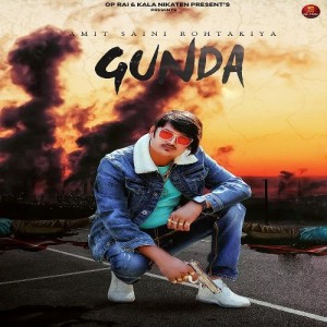 Gunda - Amit Saini Rohtakiya mp3 songs