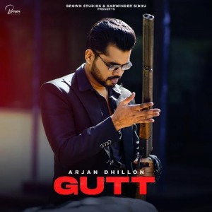 Gutt - Arjan Dhillon mp3 songs