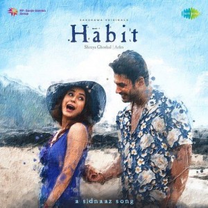 Habit - Shreya Ghoshal mp3 songs