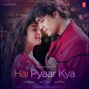 Hai Pyaar Kya - Jubin Nautiyal mp3 songs