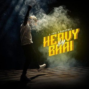 Heavy Hai Bhai - J Trix And Subspace mp3 songs