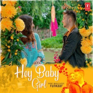 Hey Baby Girl - Funkaar mp3 songs