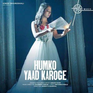 Humko Yaad Karoge - Harjot Kaur mp3 songs