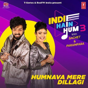 Humnava Mere Dillagi - Sachet Tandon mp3 songs