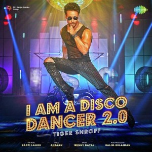 I Am A Disco Dancer 2.0 - Benny Dayal mp3 songs