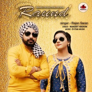 Raund - Rajan Saran mp3 songs