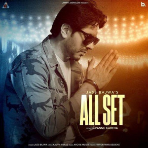 All Set - Jass Bajwa mp3 songs