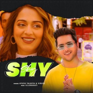 Shy - Ayush Talniya