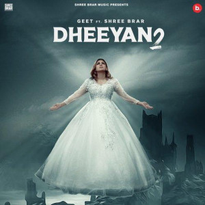 Dheeyan 2 - Geet mp3 songs