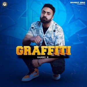 Graffiti - Rammy R mp3 songs