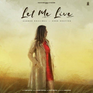 Let Me Live - Gurr Khattra mp3 songs