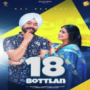 18 Bottlan - Nav Benipal mp3 songs