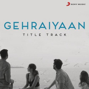 Gehraiyaan Title Track