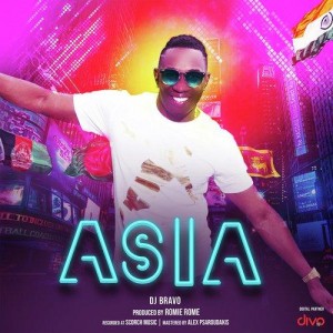 Asia - DJ Bravo mp3 songs