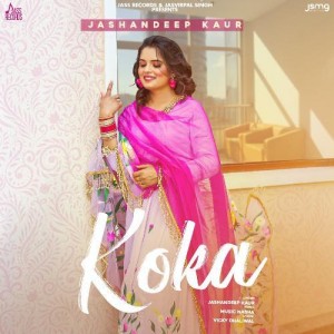 Koka - Jashandeep Kaur mp3 songs