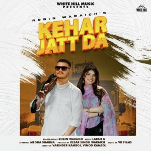 Kehar Jatt Da - Robin Waraich mp3 songs