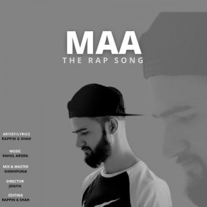 Maa - Rappin G Shah mp3 songs