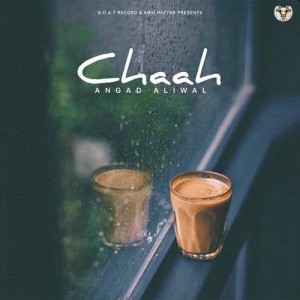 CHAAH - Angad Aliwal mp3 songs