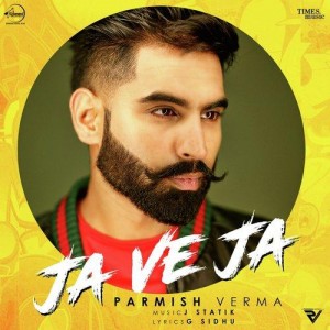 Ja Ve Ja - Parmish Verma