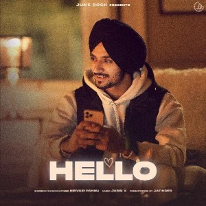 Hello - Nirvair Pannu mp3 songs