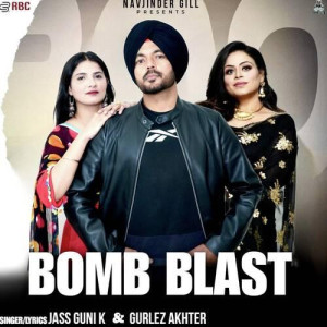 Bomb Blast - Jass Guni K