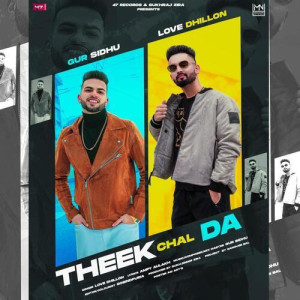 Theek Chal Da - Love Dhillon