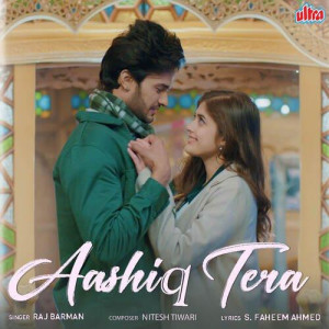 Aashiq Tera - Raj Barman mp3 songs