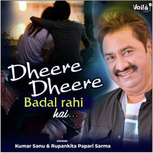 Dheere Dheere Badal Rahi Hai - mp3 songs
