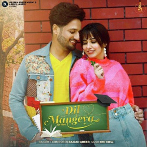 Dil Mangeya - Sajjan Adeeb