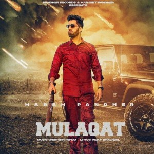 Mulaqat - Harsh Pandher