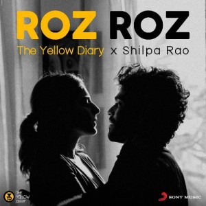 Roz Roz - Shilpa Rao