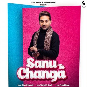 Sanu Te Changa - Bimal Bhanot