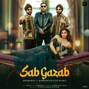 Sab Gazab - Badshah