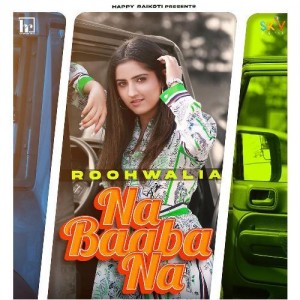 Na Baba Na - Rooh Walia mp3 songs